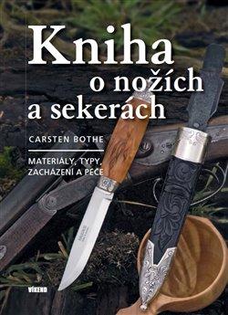 Kniha: Kniha o nožích a sekerách - Carsten Bothe