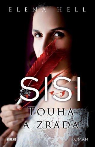 Kniha: Sisi 2 - Touha a zrada - Hell, Elena