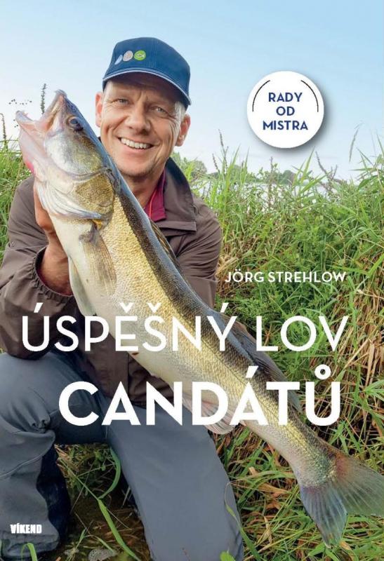 Kniha: Úspěšný lov candátů - Strehlow Jörg