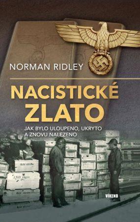 Kniha: Nacistické zlato - Norman Ridley