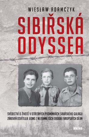 Kniha: Sibiřská odyssea - Wiesław Adamczyk