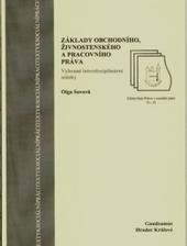 Kniha: Základy obchodního, živnostenského a pracovního práva - Olga Sovová