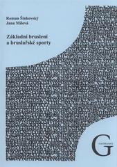 Kniha: Základní bruslení a bruslařské sporty - Roman Šinkovský