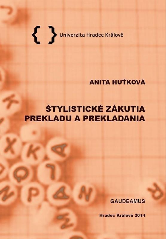 Kniha: Štylistické zákutia prekladu a prekladania - Antia Huťková