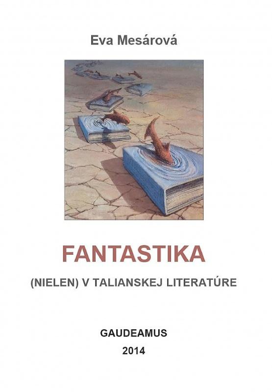 Kniha: Fantastika (nielen) v talianskej literatúre - Eva Mesárová