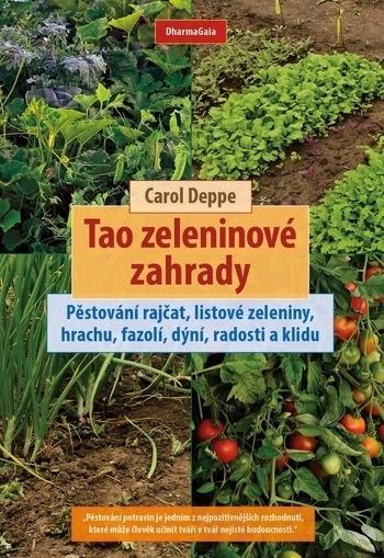 Kniha: Tao zeleninové zahrady - Carol Deppe