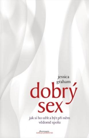 Kniha: Dobrý sex - Jessica Graham