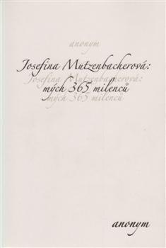 Kniha: Josefina Mutzenbacherová: mých 365 milenců - Anonym
