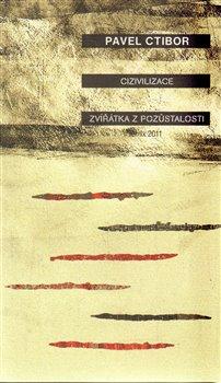 Kniha: CIVILIZACE ZVÍŘÁTKA Z POZŮSTALOSTIautor neuvedený