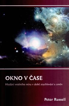 Kniha: Okno v čase - Peter Russell