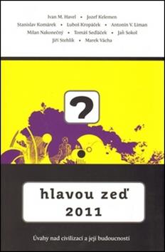 Kniha: Hlavou zeď 2011autor neuvedený