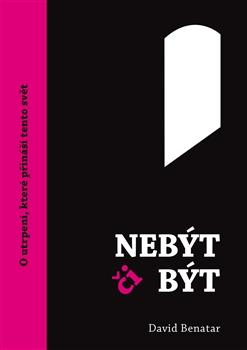 Kniha: Nebýt či být - David Benatar