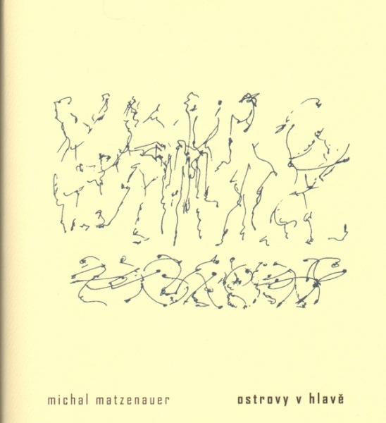 Kniha: Ostrovy v hlavě - Michal Matzenauer