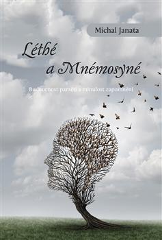 Kniha: Léthé a Mnémosyné - Michal Janata