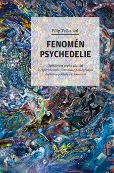 Kniha: Fenomén psychedelie - Filip Tylš