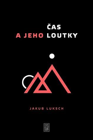 Kniha: Čas a jeho loutkyautor neuvedený