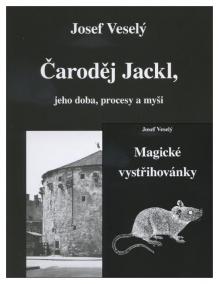 Čaroděj Jackl, jeho doba, procesy a myš