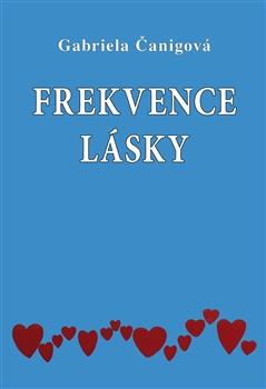 Kniha: Frekvence lásky - Gabriela Čanigová