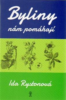 Kniha: Byliny nám pomáhají - Ida Rystonová