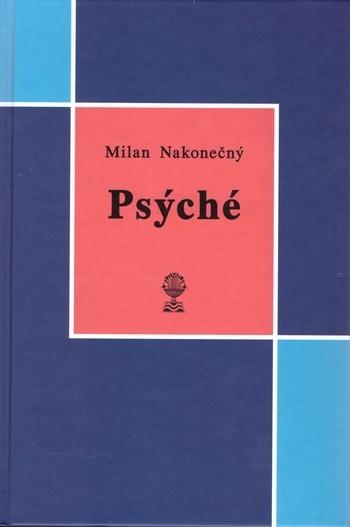 Kniha: Psýché - Milan Nakonečný