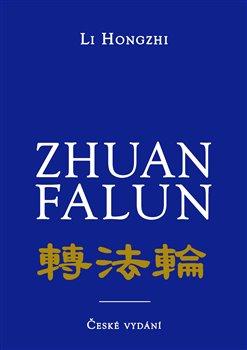 Kniha: Zhuan Falun - Otáčení kolem Zákona - Hongzhi, Li