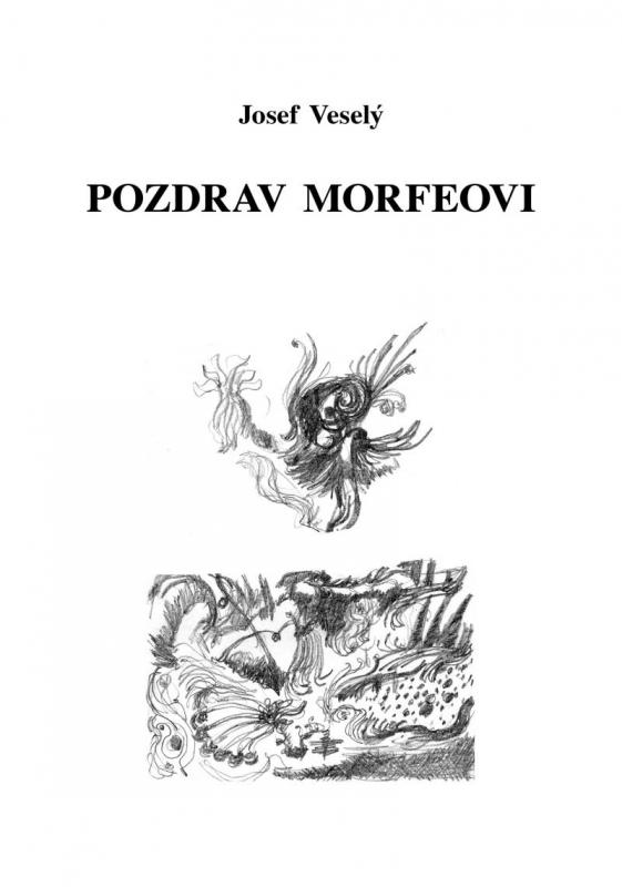 Kniha: Pozdrav Morfeovi - Veselý Josef