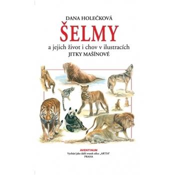 Kniha: Šelmy - Dana Holečková