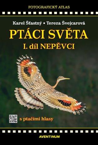 Kniha: Ptáci světa I.dílautor neuvedený