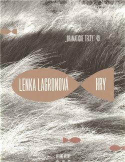 Kniha: Hry - Lagronová, Lenka