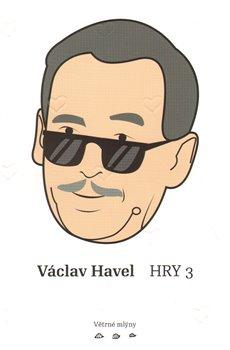 Kniha: Václav Havel: Hry 3 - Havel, Václav