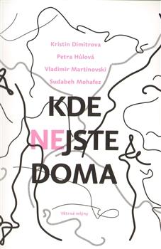 Kniha: Kde nejste doma - Petra Hůlová