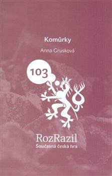 Kniha: Komůrky - Grusková, Anna