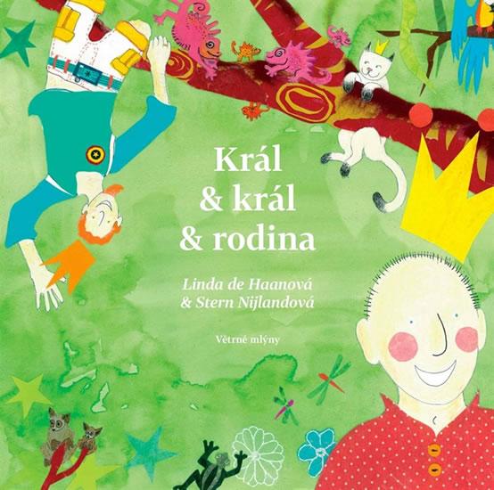 Kniha: Král - král - rodina - Haan De Linda