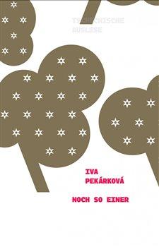 Kniha: Noch so Einer - Pekárková, Iva