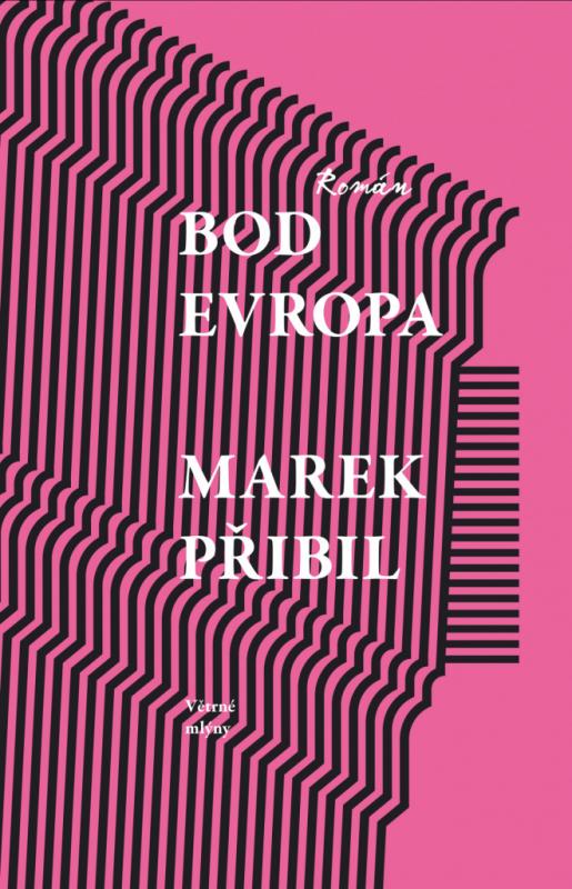 Kniha: Bod Evropa - Marek Přibil