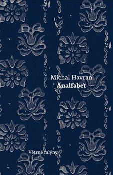 Kniha: Analfabet - Havran, Michal