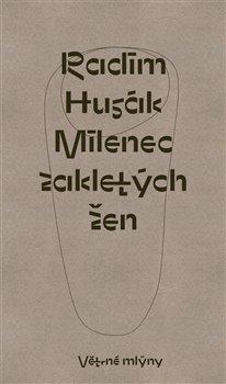 Kniha: Milenec zakletých žen - Husák Radim