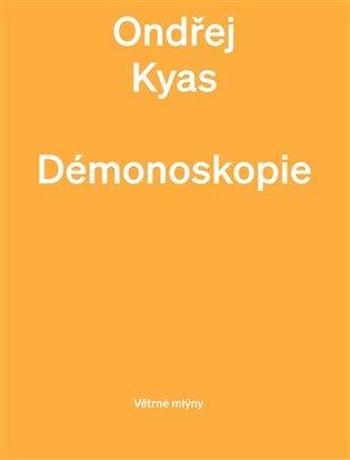 Kniha: Démonoskopie - Kyas, Ondřej