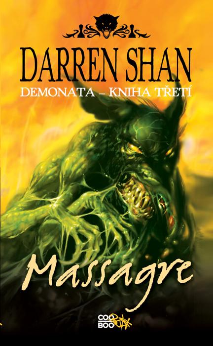 Kniha: Demonata 3 - Massagre - Darren Shan