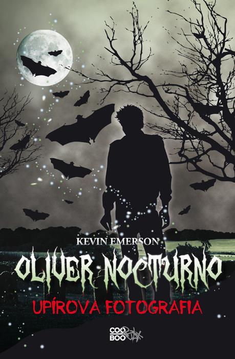 Kniha: Oliver Nocturno 1 - Upírova fotografia - Kevin Emerson