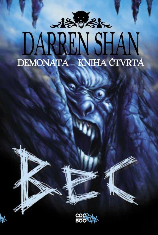 Kniha: Demonata 4 - Bec - Darren Shan