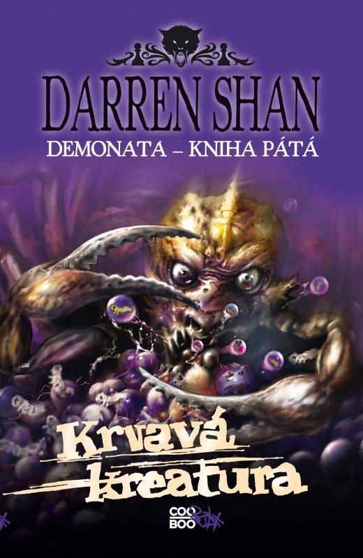 Kniha: Demonata 5 - Krvavá kreatura - Darren Shan