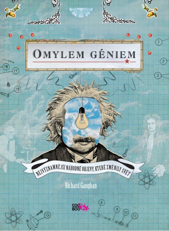 Kniha: Omylem géniem - Richard Gaughan