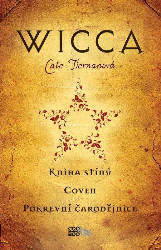 Kniha: Wicca - Cate Tiernanová