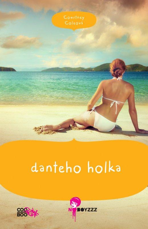 Kniha: Danteho holka - Courtney Cole