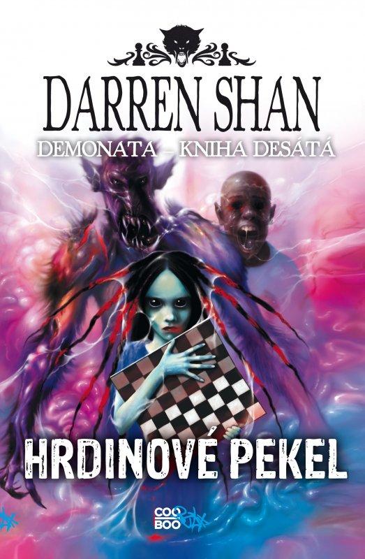 Kniha: Demonata 10 - Hrdinové pekel - Darren Shan