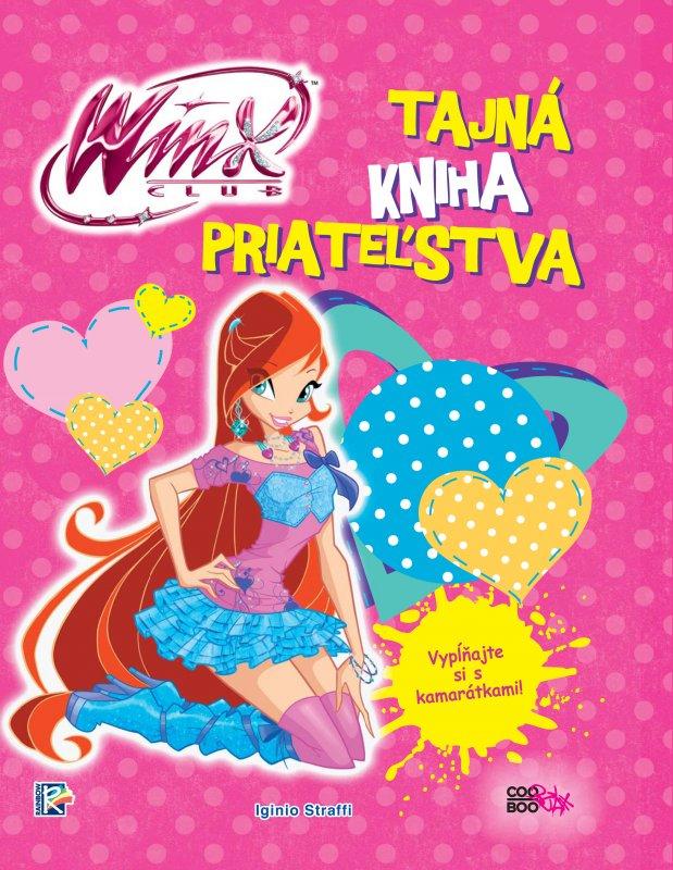 Kniha: Winx - Tajná kniha priateľstva - Iginio Straffi