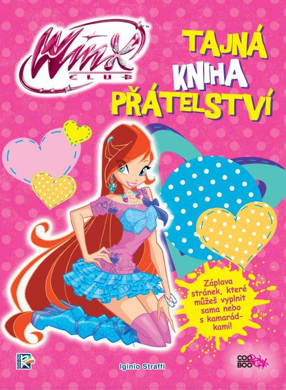 Kniha: Winx - Tajná kniha přátelství - Iginio Straffi