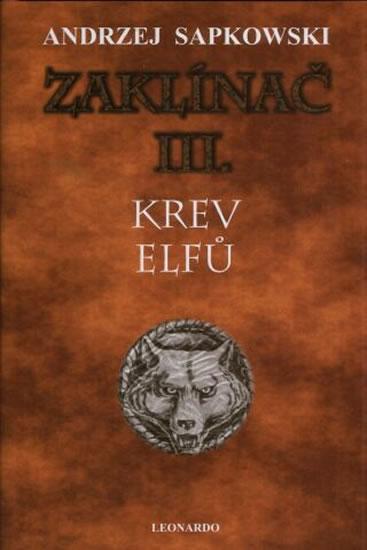 Kniha: Zaklínač III. - Krev elfů - Sapkowski Andrzej