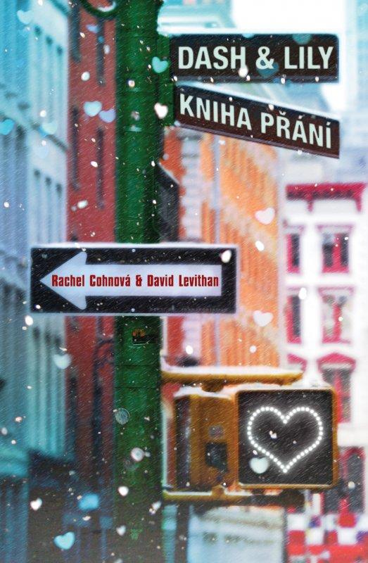 Kniha: Dash - Lily - Kniha přání - David Levithan, Rachel Cohnová